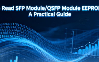 How to Read SFP/QSFP EEPROM Data: A Practical Guide