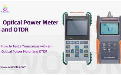 How to Test a Transceiver with an Optical Power Meter and OTDR