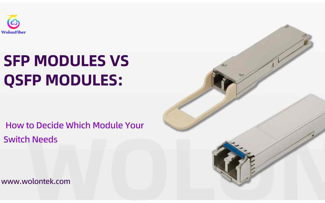 SFP VS QSFP: How to Decide Which Module Your Switch Needs
