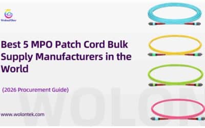 Best 5 MPO Patch Cord Bulk Supply Manufacturers in the World (2026 Procurement Guide)