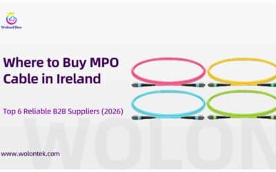 Where to Buy MPO Cable in Ireland: Top 6 Reliable B2B Suppliers (2026)